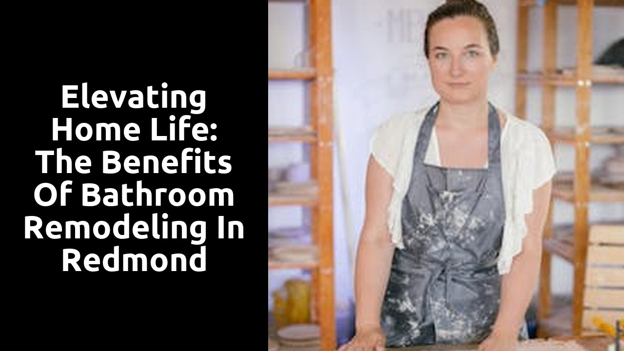 Elevating Home Life: The Benefits of Bathroom Remodeling in Redmond